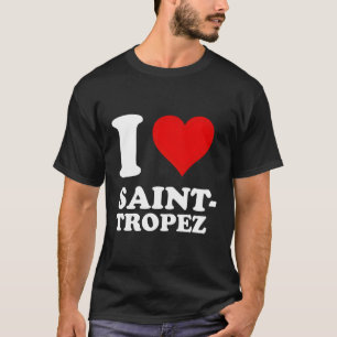 I Love Saint-Tropez T-Shirt