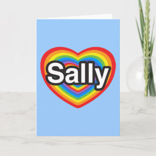 I love Sally. I love you Sally. Heart Card