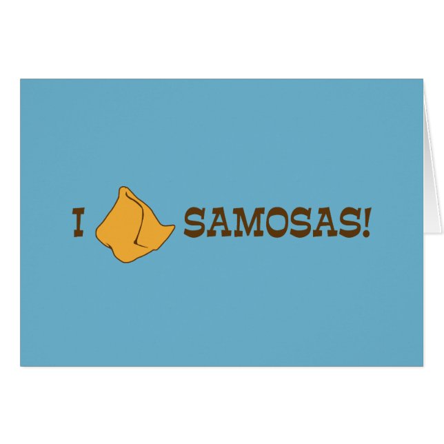 I Love Samosas (Front Horizontal)