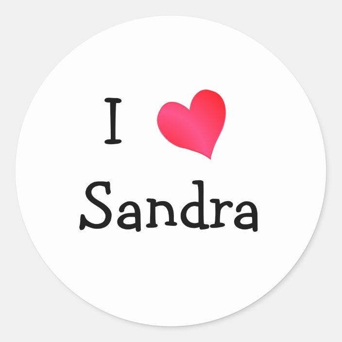 I Love Sandra Classic Round Sticker | Zazzle.co.uk