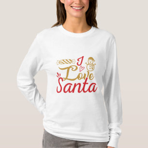 I Love Santa T-Shirt