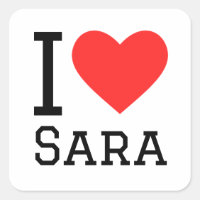 I love sara