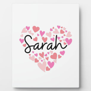 I love Sarah Plaque