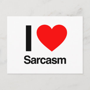 i love sarcasm postcard