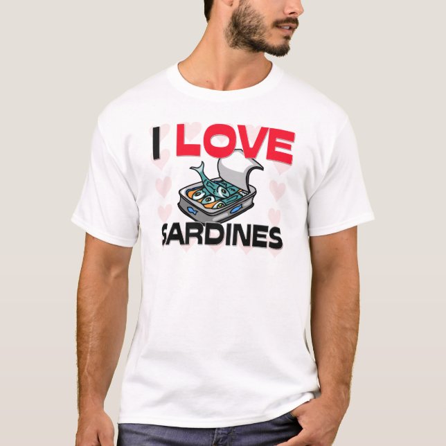 I Love Sardines T-Shirt (Front)