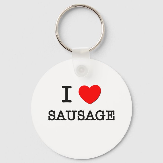 I Love Sausage Key Ring (Front)