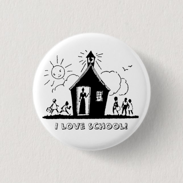 I love school! 3 cm round badge (Front)
