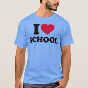 I love school T-Shirt