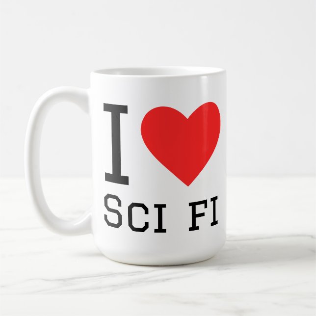 I love sci fi  coffee mug (Left)
