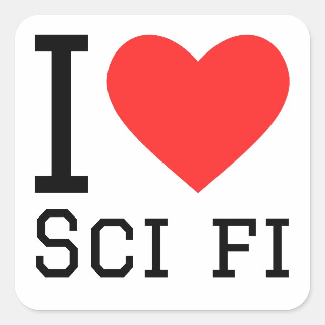 I love sci fi  square sticker (Front)