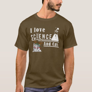 I Love Science And Cats Cute Kitty Cat Feline Love T-Shirt