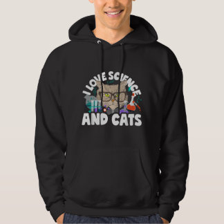 I Love Science & Cats Cute Kitty Cat Feline Studen Hoodie
