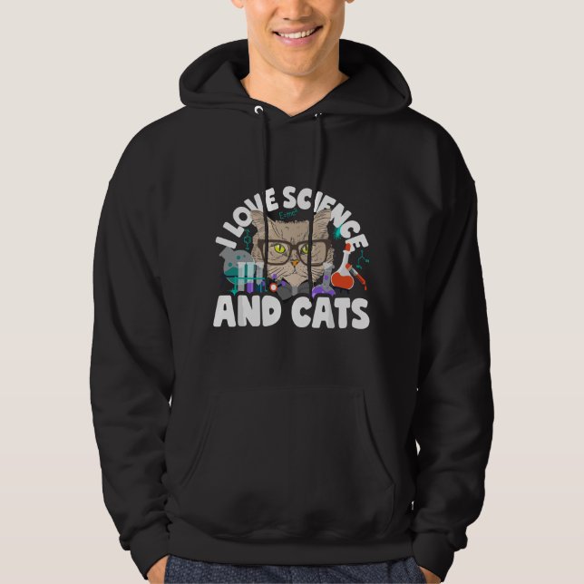 I Love Science & Cats Cute Kitty Cat Feline Studen Hoodie (Front)