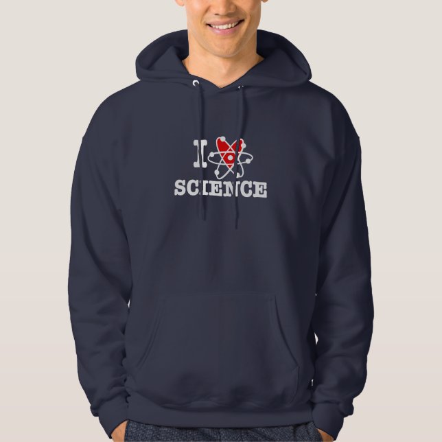 I Love Science Hoodie (Front)