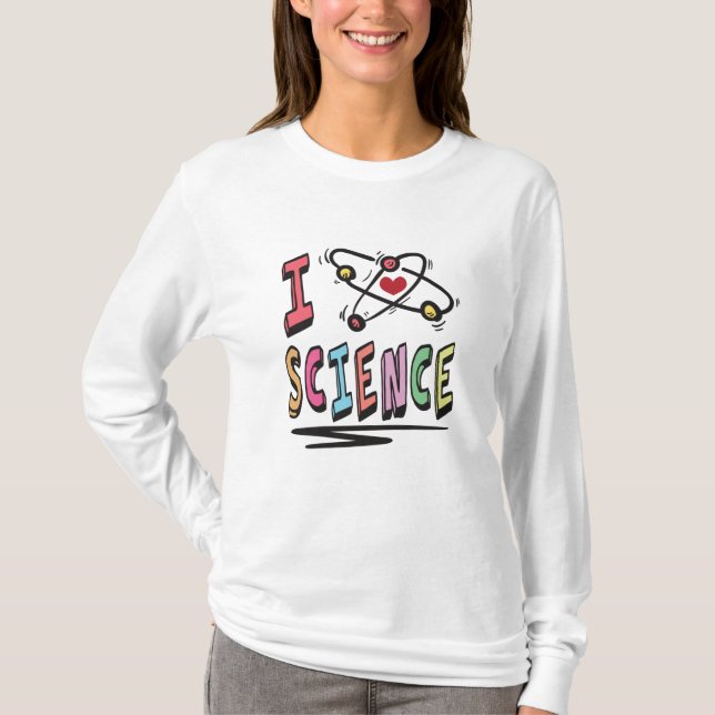 I love Science T-Shirt (Front)