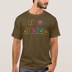 I LOVE SCIENCE written in Periodic Table Elements T-Shirt