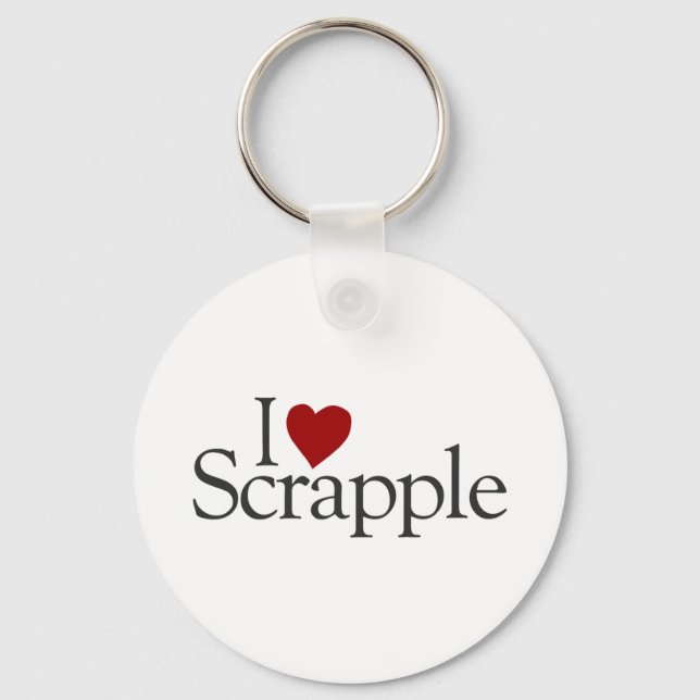 I Love Scrapple Key Ring (Front)