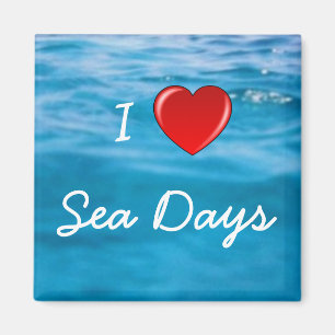 I Love Sea Days Magnet
