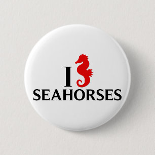 I Love Sea Horses, Seahorses 6 Cm Round Badge