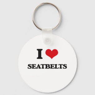 I Love Seatbelts Key Ring