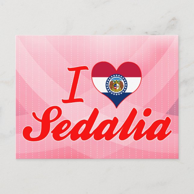 I Love Sedalia, Missouri Postcard (Front)