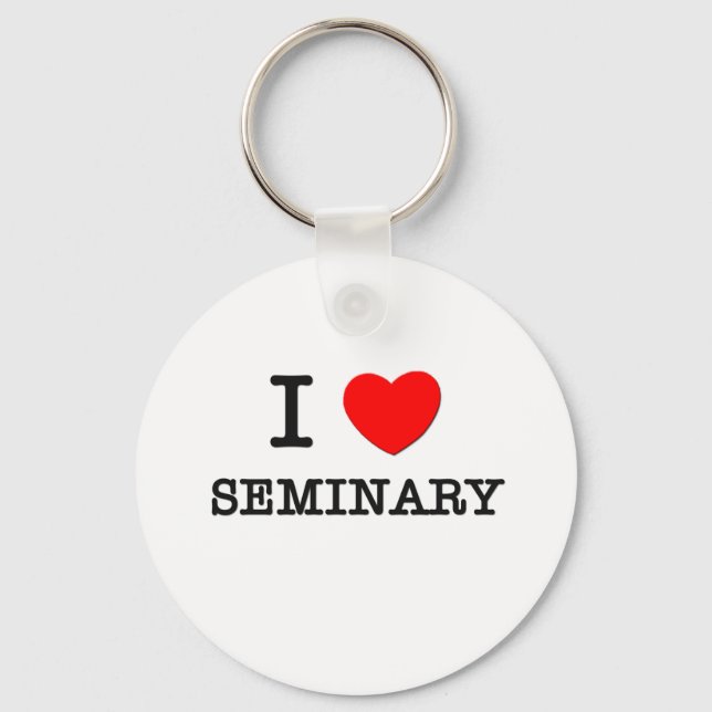 I Love Seminary Key Ring (Front)