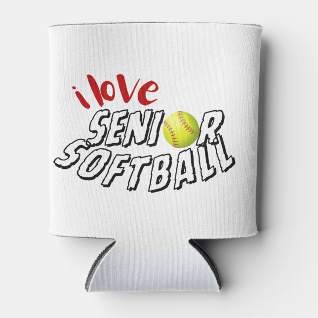 I love senior softball can cooler (Front)