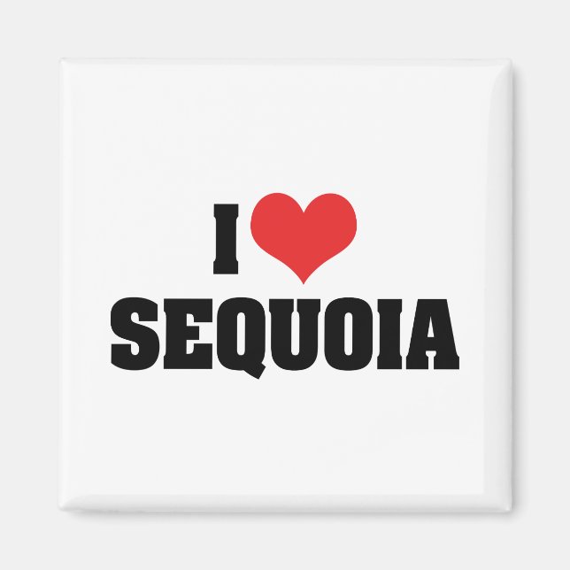 I Love Sequoia Magnet (Front)