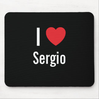 I love Sergio Mouse Mat
