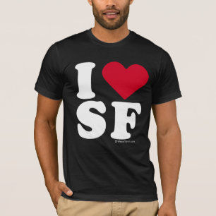 "I LOVE SF" "I LOVE SAN FRANCISCO" T-Shirt