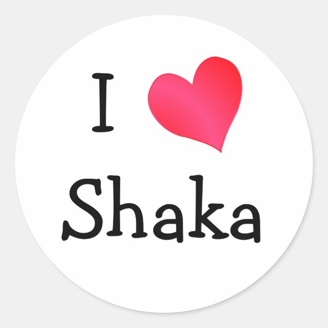 I Love Shaka Classic Round Sticker (Front)