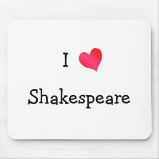 I Love Shakespeare Mouse Mat