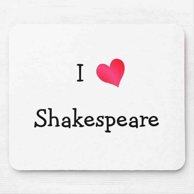 I Love Shakespeare Mouse Mat (Front)