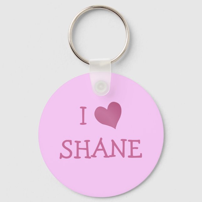 I Love Shane Key Ring (Front)
