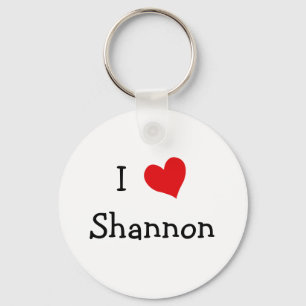 I Love Shannon Key Ring