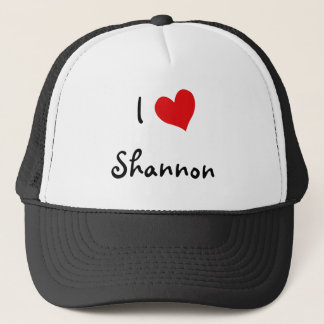I Love Shannon Trucker Hat