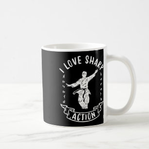 I Love Sharp Action Martial Arts Karate Fighter En Coffee Mug