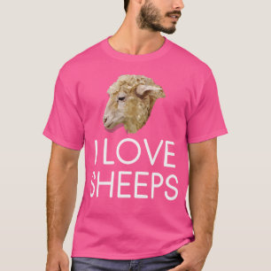 I Love Sheeps Sheep Lover Animal Lover T-Shirt