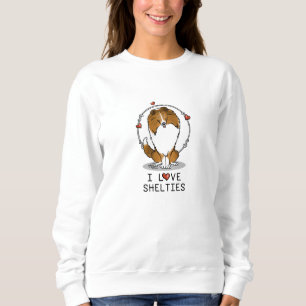 I Love Shelties (sable 2) Shetland Sheepdogs Cute Sweatshirt