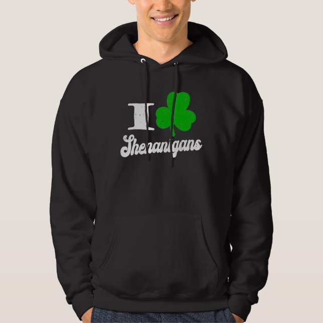 I Love Shenanigans Shamrock St Patrick Day Men Wom Hoodie (Front)