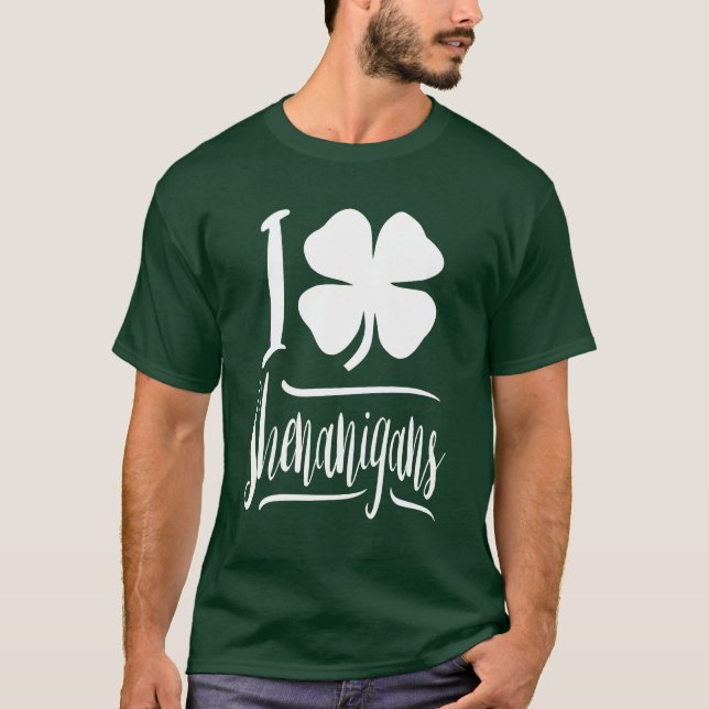 I Love Shenanigans T-Shirt (Front)