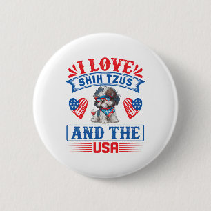 I love Shih Tzus and the USA 6 Cm Round Badge