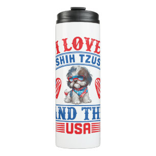 I love Shih Tzus and the USA Thermal Tumbler