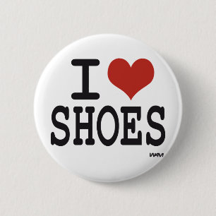 I love Shoes 6 Cm Round Badge