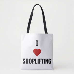 i love shoplifting tote bag