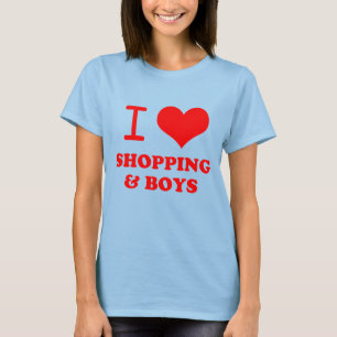 i love shopping & boys T-Shirt
