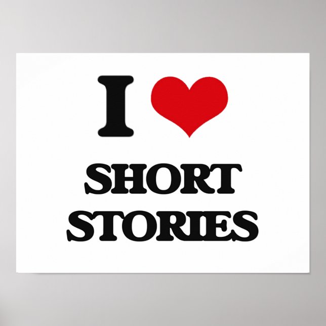 I Love Short Stories Poster (Front)
