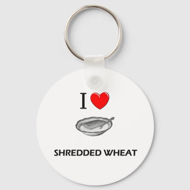 I Love Shredded Wheat Key Ring (Front)