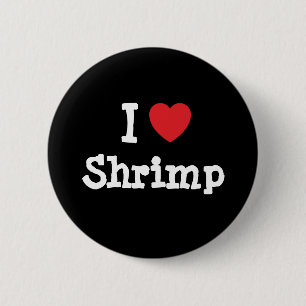 I love Shrimp heart T-Shirt 6 Cm Round Badge