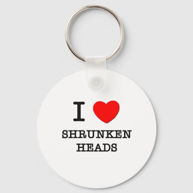 I Love Shrunken Heads Key Ring (Front)
